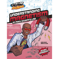 Understanding Magnetism in Max Axiom's Lab - Paperback