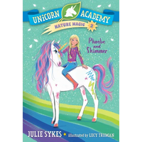 Unicorn Academy Nature Magic #2: Phoebe and Shimmer - Paperback
