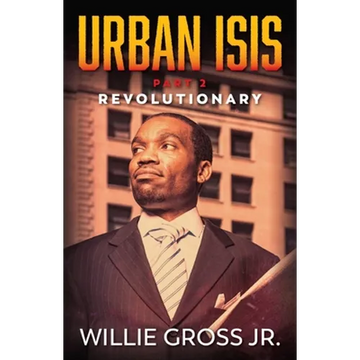 Urban ISIS: Revolutionary - Paperback