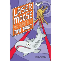 Laser Moose and Rabbit Boy: Time Trout: Volume 3 - Paperback