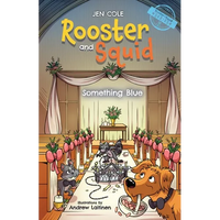 Rooster and Squid: Something Blue - Paperback