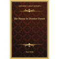 The House In Dormer Forest