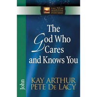 The God Who Cares and Knows You - Paperback