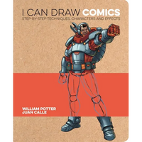 I Can Draw Comics: Step-By-Step Techniques, Characters and Effects - Paperback