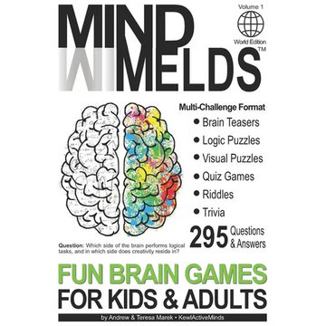 295 Fun Brain Teasers, Logic/Visual Puzzles, Trivia Questions, Quiz Games and Riddles: MindMelds Volume 1, World Edition - Fun Diversions for Your Men - Paperback