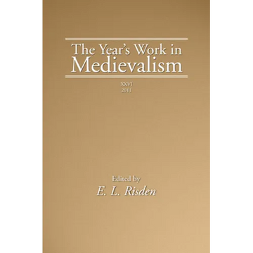 The Year's Work in Medievalism, 2011 - Paperback