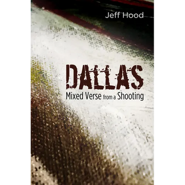 Dallas: Mixed Verse from a Shooting - Paperback