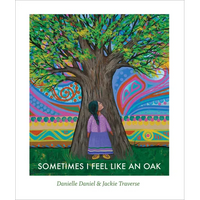 Sometimes I Feel Like an Oak - Hardcover