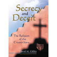 Secrecy and Deceit: The Religion of the Crypto-Jews - Paperback