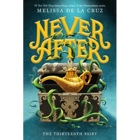 Never After: The Thirteenth Fairy - Paperback