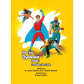 Doctor Dyslexia Dude! Cracking the code - Hardcover