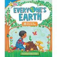 Everyone's Earth: 35 Ways to Do Your Part for Our Planet - Library Binding