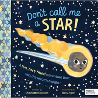 Don't Call Me a Star!: A Fun, Fact-Filled Adventure That Sets the Record Straight! - Hardcover