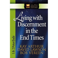 Living with Discernment in the End Times: 1 & 2 Peter and Jude - Paperback