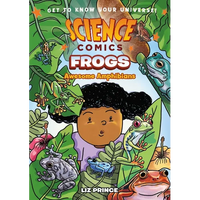 Science Comics: Frogs: Awesome Amphibians - Paperback