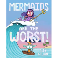 Mermaids Are the Worst! - Hardcover