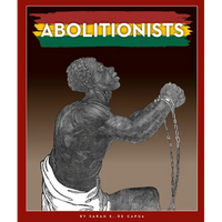 Abolitionists - Library Binding