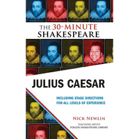 Julius Caesar: The 30-Minute Shakespeare: The 30-Minute Shakespeare - Paperback