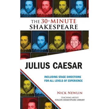 Julius Caesar: The 30-Minute Shakespeare: The 30-Minute Shakespeare - Paperback