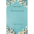 When the Soul Sings