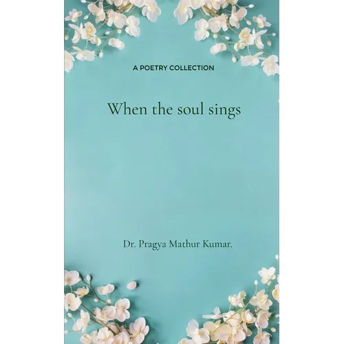 When the Soul Sings
