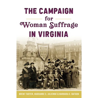 The Campaign for Woman Suffrage in Virginia - Paperback