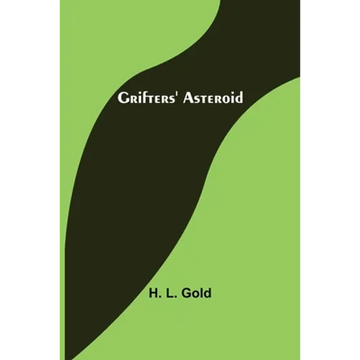 Grifters' Asteroid - Paperback
