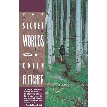Secret Worlds of Colin Fletcher - Paperback