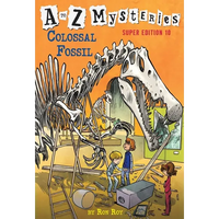 A to Z Mysteries Super Edition #10: Colossal Fossil - Paperback