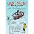 Nucked!: Misadventures with the IDORA PARK EXPERIENCE NINJAS