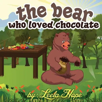 The bear who loved chocolate: Children Bedtime story picture book for Kids - Paperback