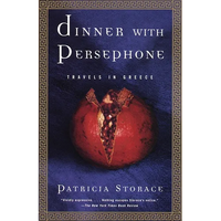Dinner with Persephone: Travels in Greece - Paperback