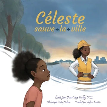 Celeste Saves the City / Céleste sauve la ville - Paperback