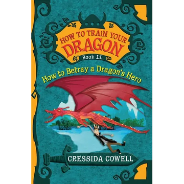 How to Train Your Dragon: How to Betray a Dragon's Hero - Paperback