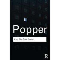 After the Open Society: Selected Social and Political Writings - Paperback
