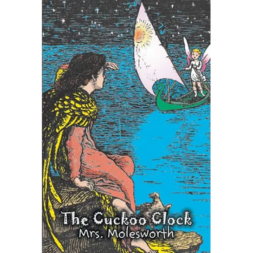 The Cuckoo Clock by Mrs. Molesworth, Fiction, Historical - Paperback
