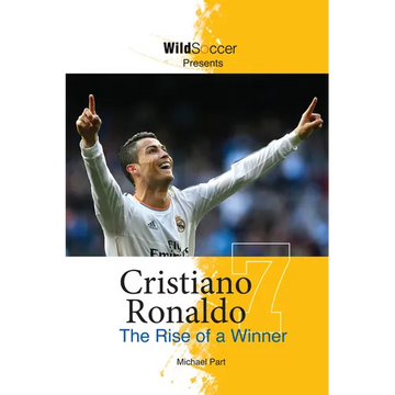 Cristiano Ronaldo: The Rise of a Winner - Paperback
