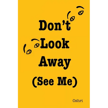 Don't Look Away (See Me) - Paperback