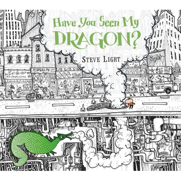 Have You Seen My Dragon? - Hardcover