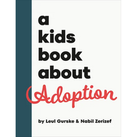 A Kids Book about Adoption - Hardcover