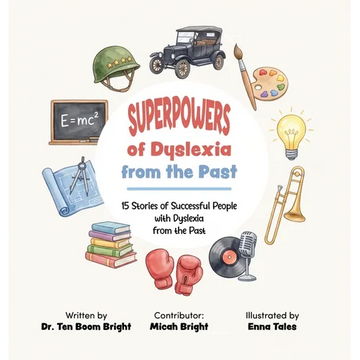 Superpowers of Dyslexia from the Past - Hardcover