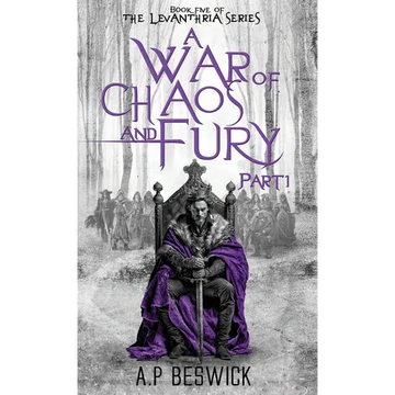 A War Of Chaos And Fury: Part 1 - Hardcover