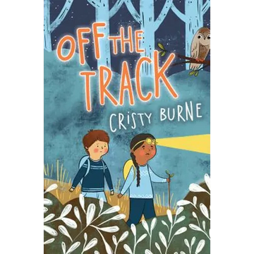 Off the Track: A junior fiction novel about finding yourself and falling in love with nature - Paperback