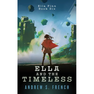 Ella and the Timeless - Paperback