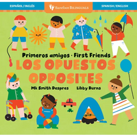 Primeros Amigos: Los Opuestos / First Friends: Opposites - Board Book