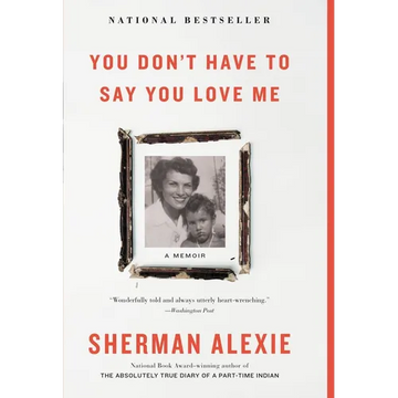 You Don't Have to Say You Love Me: A Memoir - Paperback