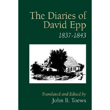 The Diaries of David Epp: 1837-1843 - Paperback