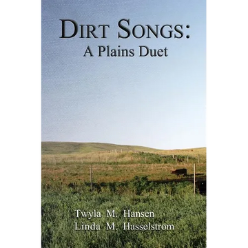 Dirt Songs: A Plains Duet - Paperback