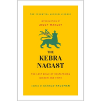 The Kebra Nagast: The Lost Bible of Rastafarian Wisdom and Faith - Paperback