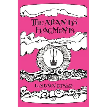 The Atlantis Fragments: The Trilogy of Songs and Sonnets Atlantean - Paperback